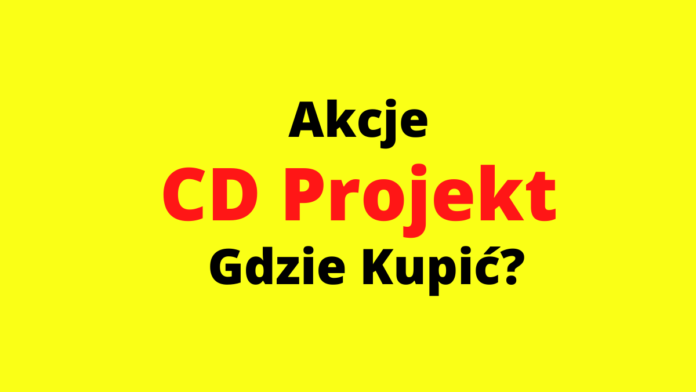 jak kupić akcje cd projekt