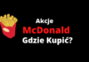 Jak Kupić Akcje McDonald (MCD)? | Poradnik jak kupić akcje mcdonald