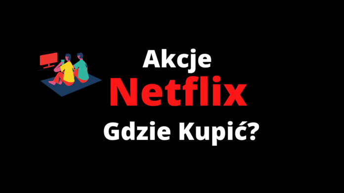 jak kupić akcje netflix